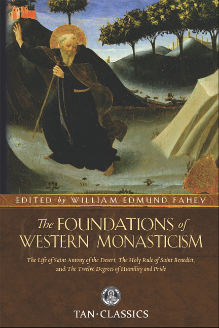 The Foundations Of Western Monasticism Athanasius St Benedict