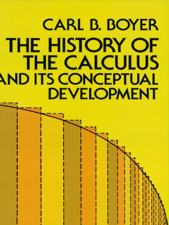The History Of The Calculus And Its Conceptual Development Carl B Boyer Boyer
