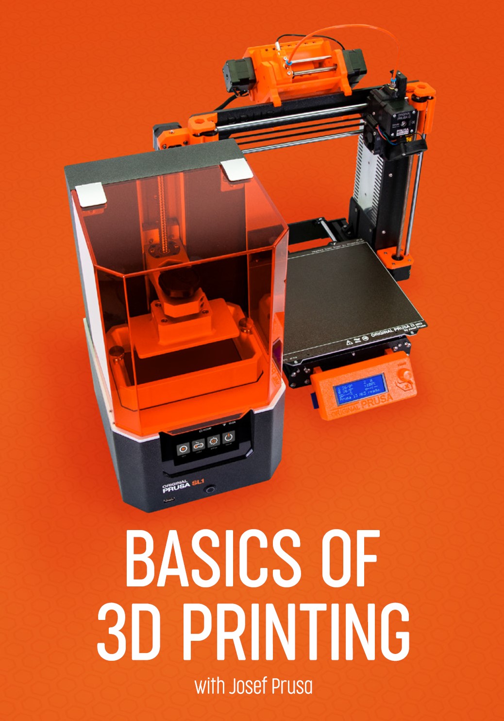 Basics Of 3d Printing 1st Edition Josef Prusa