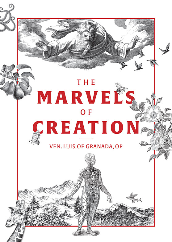 The Marvels Of Creation 1st Ven Louis Of Granada