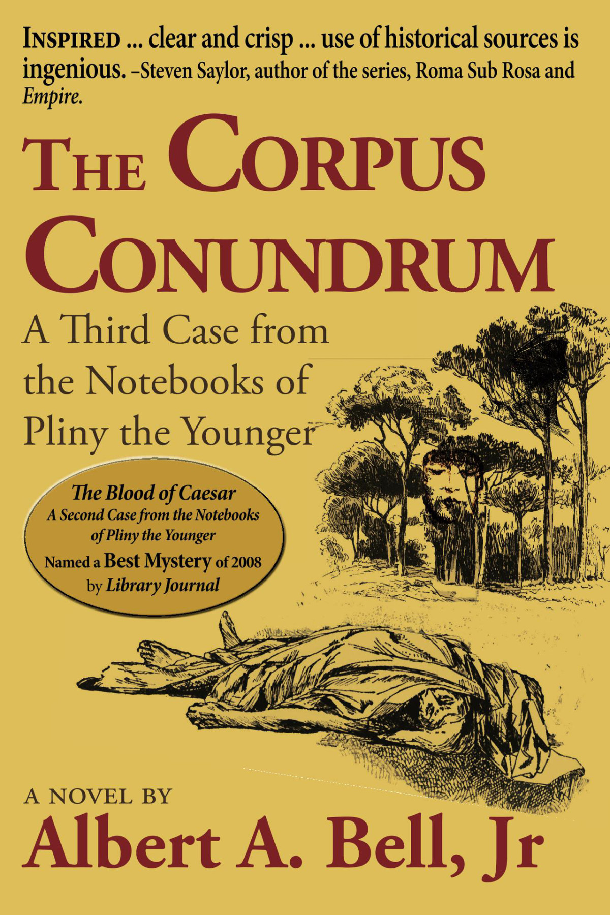 The Corpus Conundrum A Case From The Notebooks Of Pliny The Younger 3 1st Edition Albert A Bell Jr