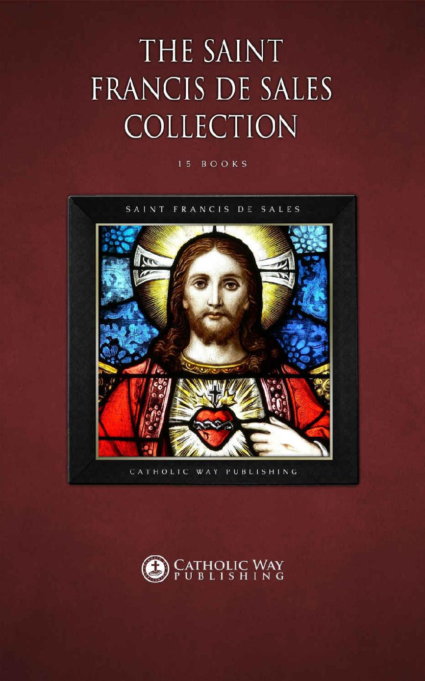 The Saint Francis De Sales Collection 15 Books Saint Francis De Sales Sales