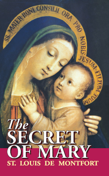 The Secret Of Mary St Louis De Montfort Montfort St Louis De