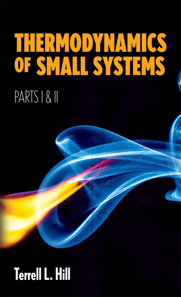 Thermodynamics Of Small Systems Terrell L Hill