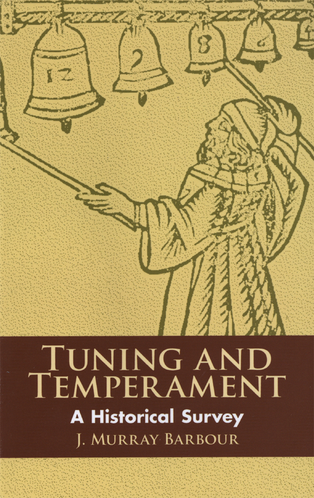 Tuning And Temperament A Historical Survey J Murray Barbour