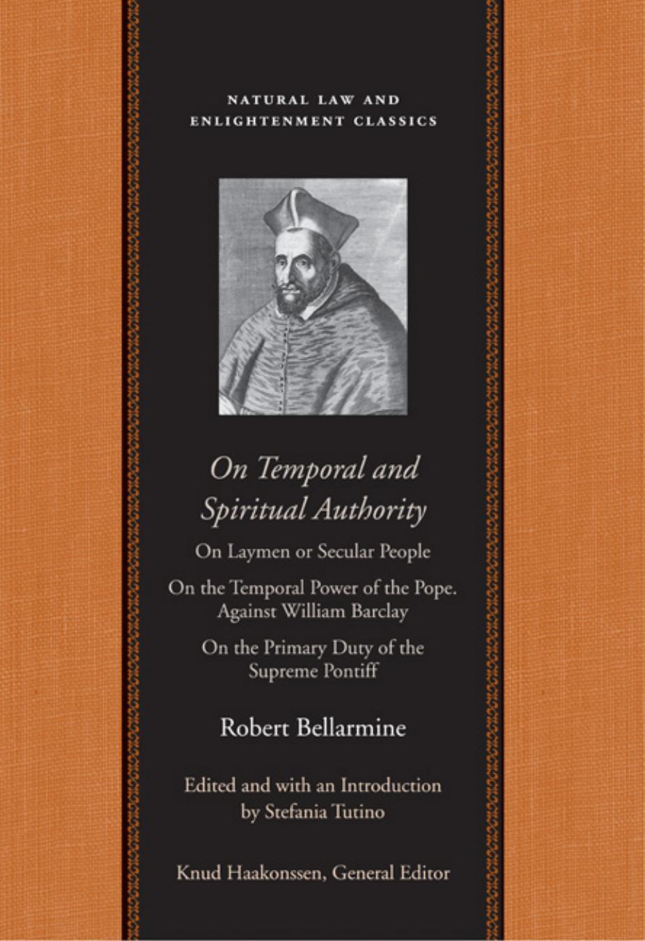 On Temporal And Spiritual Authority Saint Roberto Francesco Romolo Bellarmino