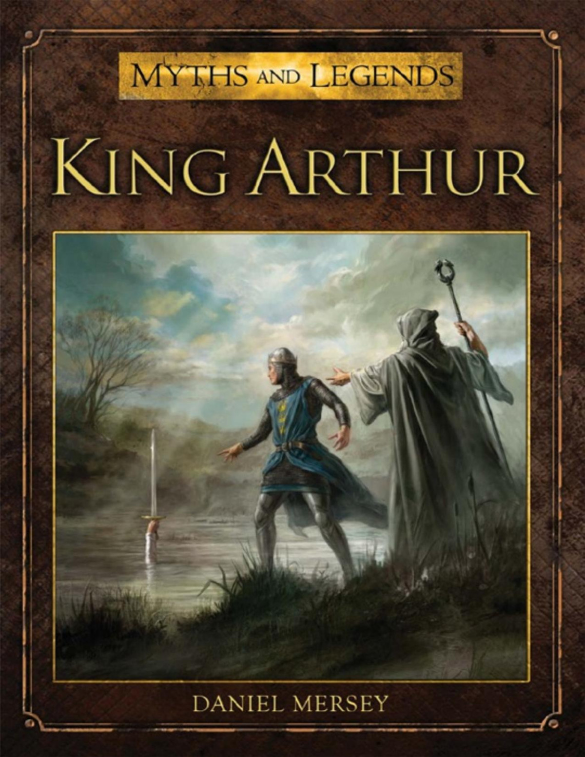 King Arthur 1st Edition Daniel Mersey