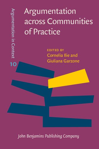 Argumentation Across Communities Of Practice Multidisciplinary Perspectives Cornelia Ilie