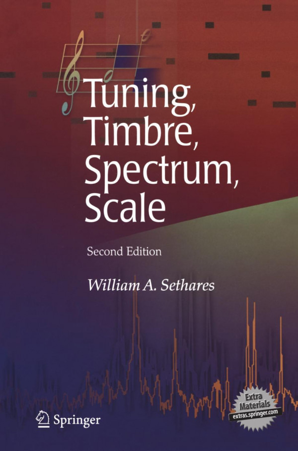 Tuning Timbre Spectrum Scale William A Sethares