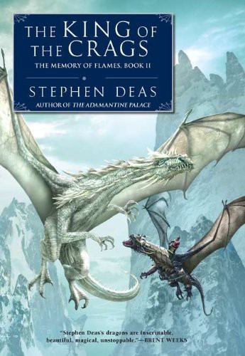The King Of The Crags Stephen Deas Deas Stephen