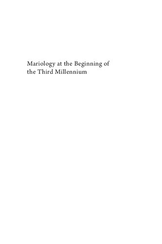 Mariology At The Beginning Of The Third Millennium Theology At The Beginning Of The Third Millennium