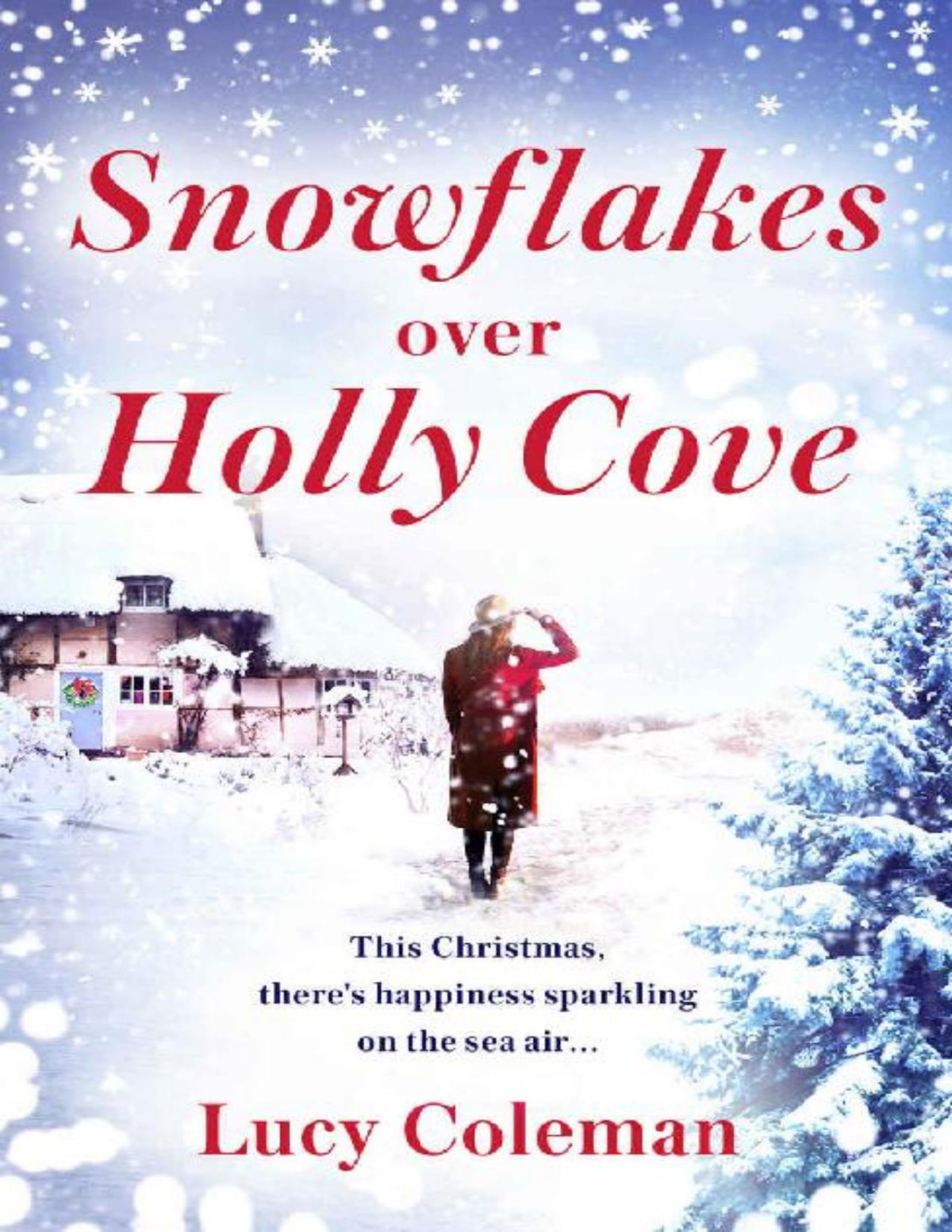 Snowflakes Over Holly Cove Lucy Coleman Coleman Lucy