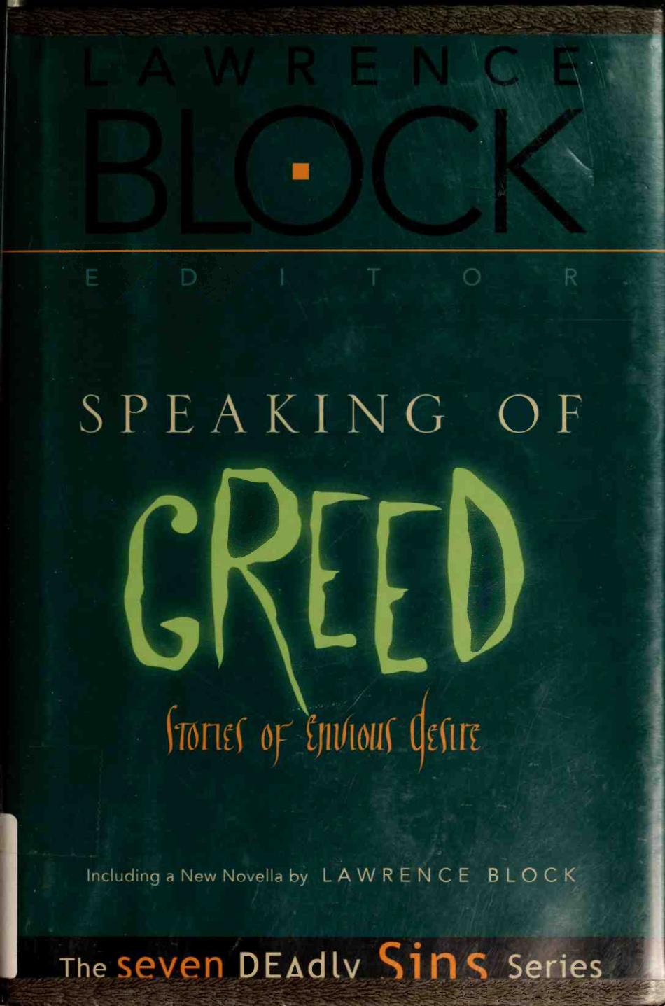 Speaking Of Greed Stories Of Envious Desire Lawrence Block