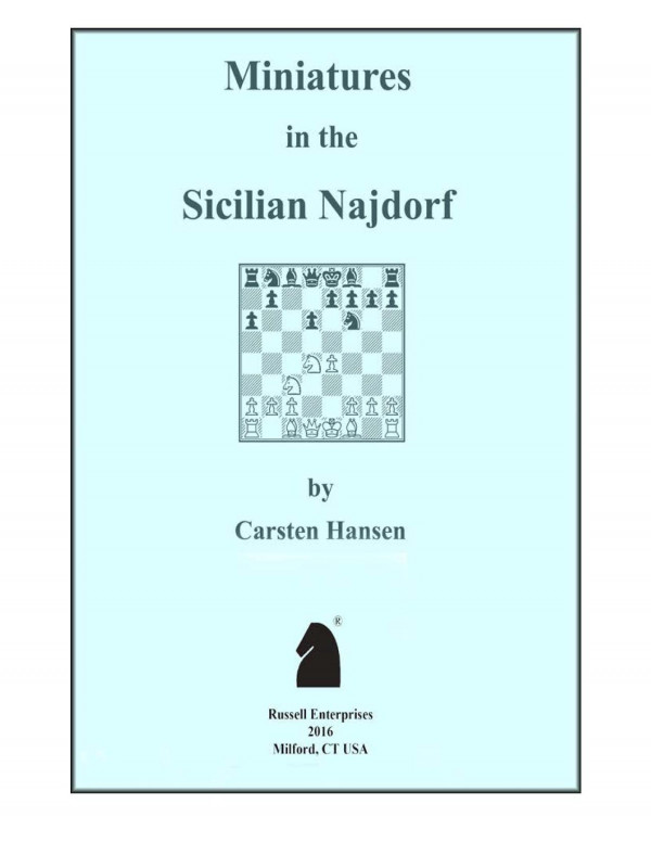 Miniatures In The Sicilian Najdorf Carsten Hansen Carsten Hansen
