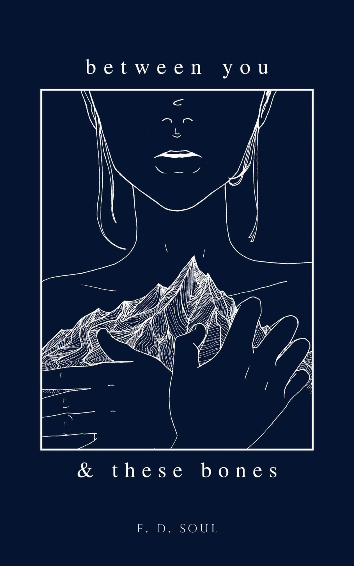 Between You And These Bones F D Soul