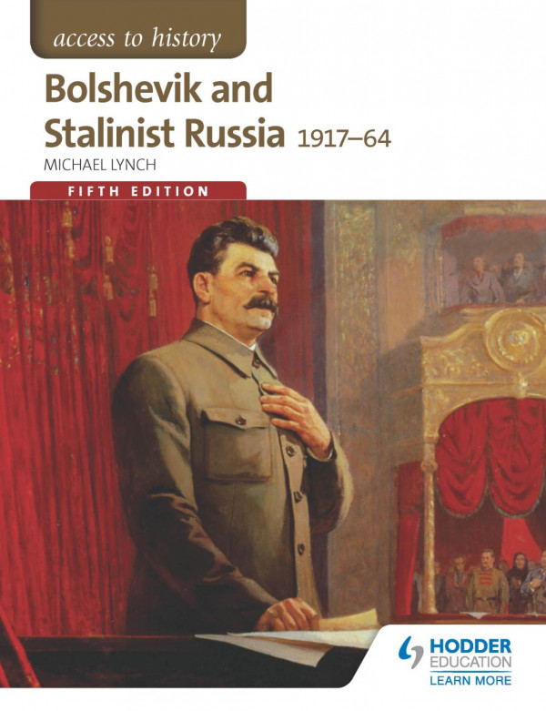 Bolshevik And Stalinist Russia 19171964 5th Edition Michael Lynch