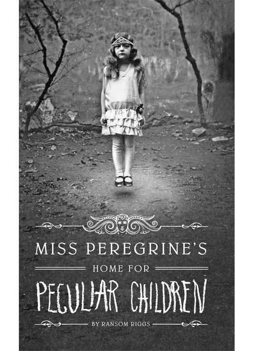 Miss Peregrines Home For Peculiar Children Ransom Riggs Riggs