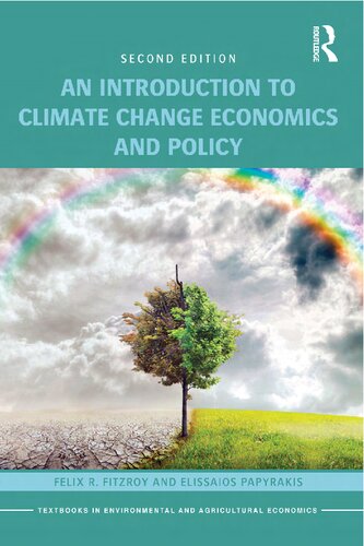 An Introduction To Climate Change Economics And Policy 2nd Edition Felix R Fitzroy