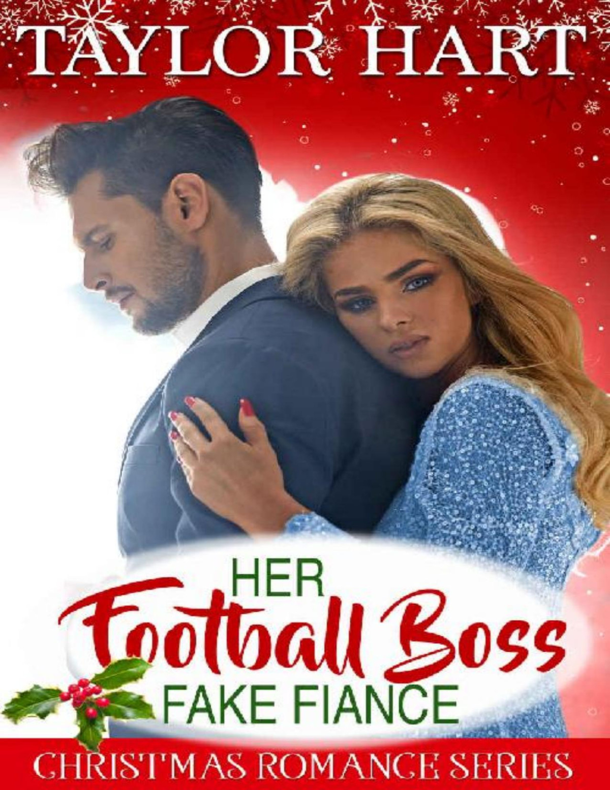 Her Football Boss Fake Fiance Sweet Brothers Christmas Romance Brady Brother Romances Book 4 Taylor Hart Hart