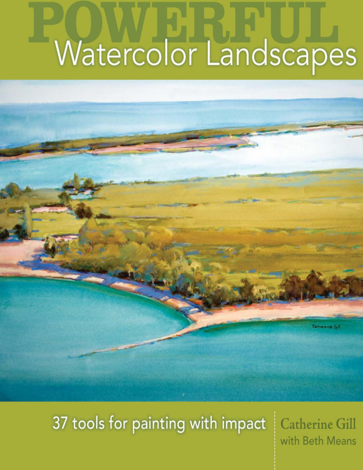 Powerful Watercolor Landscapes Catherine Gill