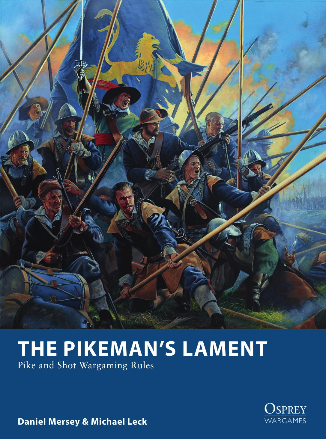 The Pikemans Lament Pike And Shot Wargaming Rules 1st Edition Daniel Mersey
