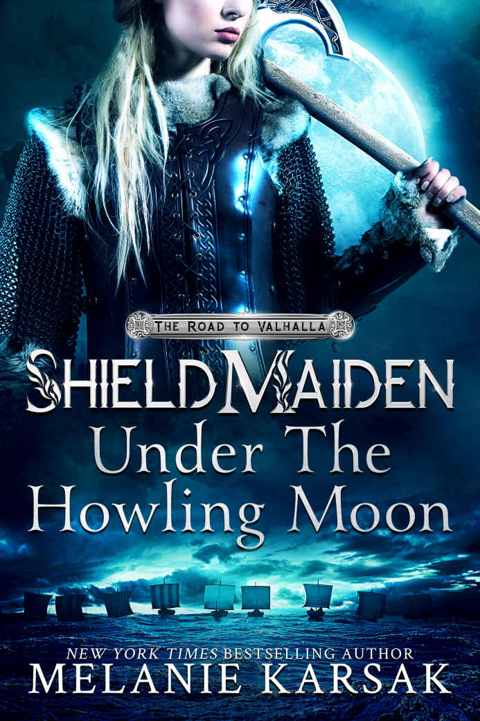 Shieldmaiden Under The Howling Moon Melanie Karsak Karsak