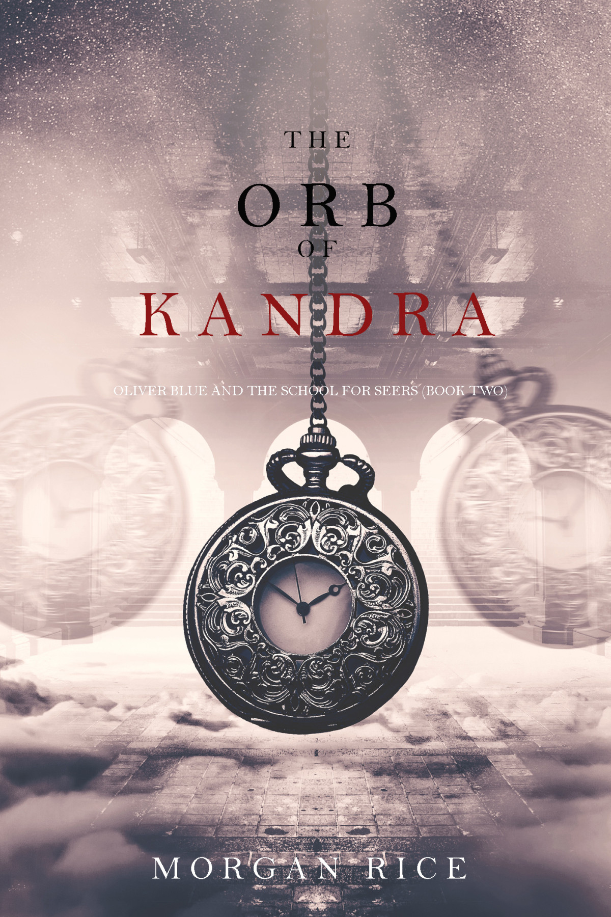 The Orb Of Kandra Morgan Rice Rice Morgan
