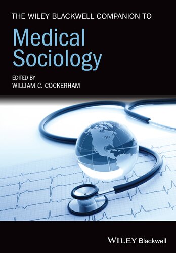 The Wiley Blackwell Companion To Medical Sociology William C Cockerham