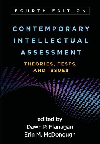 Contemporary Intellectual Assessment Theories Tests And Issues 4th Edition Dawn P Flanagan