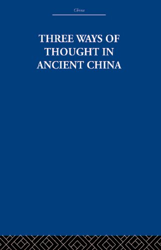 Three Ways Of Thought In Ancient China China History Philosophy Economics 1st Edition The Arthur Waley Estate