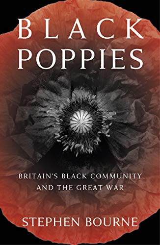 Black Poppies Bourne Stephen Bourne Stephen