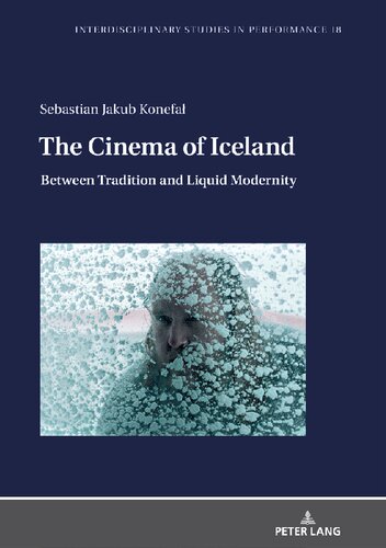 The Cinema Of Iceland Between Tradition And Liquid Modernity Sebastian Jakub Konefa