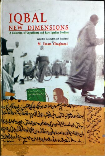 Iqbal New Dimensions A Collection Of Unpublished And Rare Iqbalian Studies Muhammad Ikrm Cught M Ikram Chaghatai