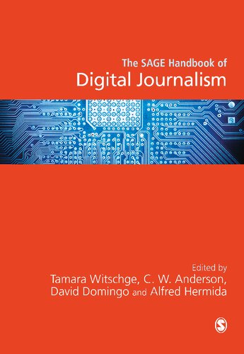 The Sage Handbook Of Digital Journalism Tamara Witschge Cw Anderson