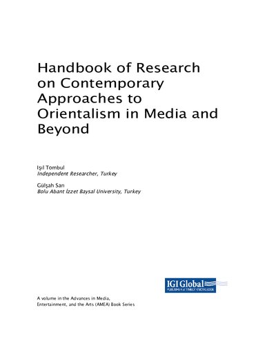 Handbook Of Research On Contemporary Approaches To Orientalism In Media And Beyond Il Tombul