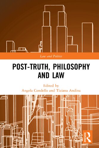 Posttruth Philosophy And Law 1st Edition Angela Condello Editor