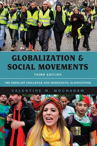 Globalization And Social Movements The Populist Challenge And Democratic Alternatives 3rd Edition Valentine M Moghadam
