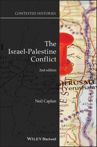 Contested Histories The Israel Palestine Conflict 2nd Edition Neil Caplan