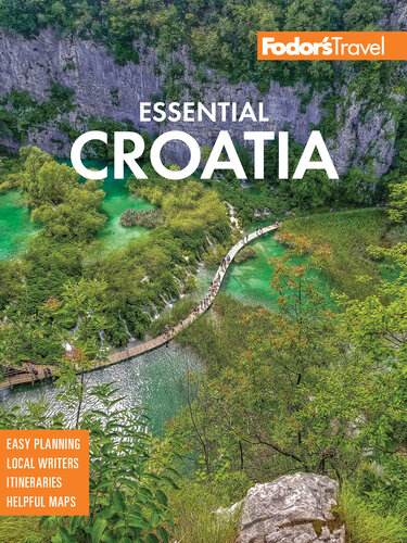 Fodors Essential Croatia With Montenegro Slovenia 2nd Edition Fodors Travel Guides