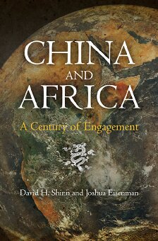 China And Africa A Century Of Engagement David H Shinn Joshua Eisenman