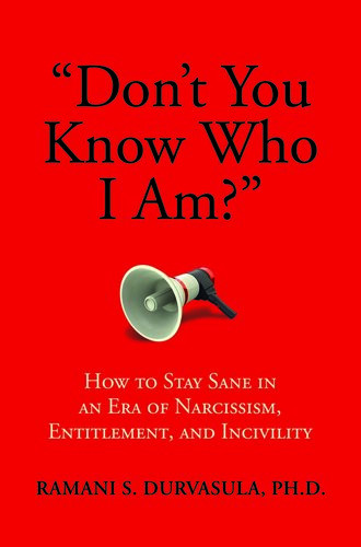 Dont You Know Who I Am Ramani Durvasula