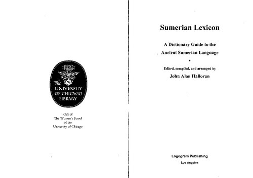 Sumerian Lexicon A Dictionary Guide To The Ancient Sumerian Language John Alan Halloran