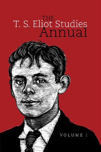 The T S Eliot Studies Annual Volume 1 John D Morgenstern