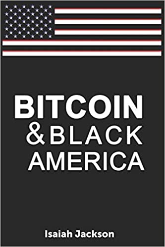 Bitcoin Black America Jackson Isaiah