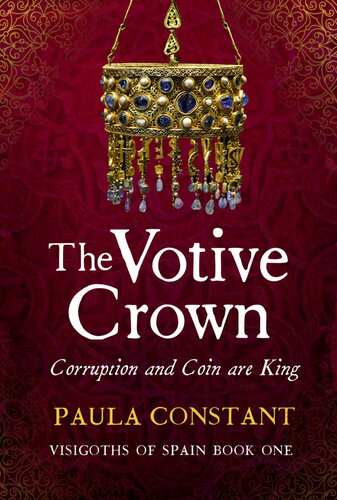 The Votive Crown Coin And Corruption Are King Paula Constant