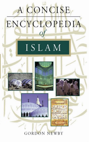 A Concise Encyclopedia Of Islam Newby Gordon Darnell