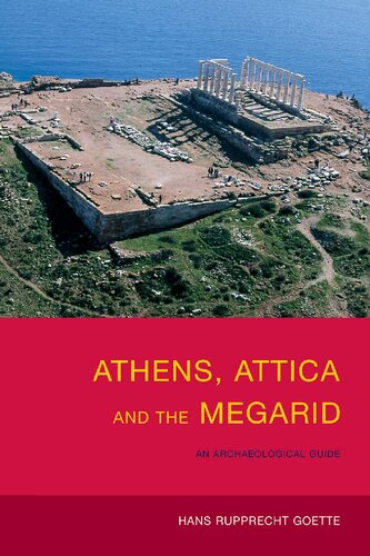 Athens Attica And The Megarid An Archaeological Guide Hans Rup Goette