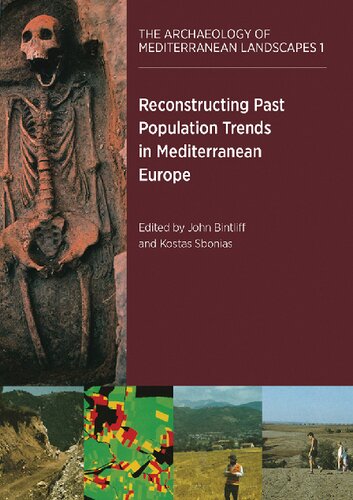 Reconstructing Past Population Trends In Mediterranean Europe 3000 Bc Ad 1800 John Bintliff Kostas Sbonias
