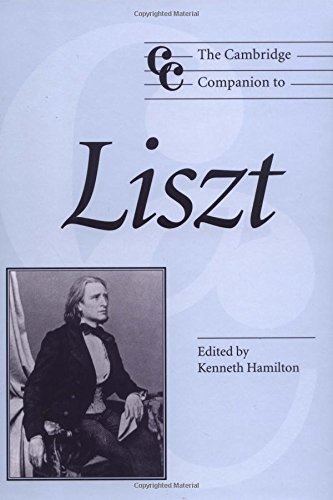 The Cambridge Companion To Liszt Cambridge Companions To Music 1st Edition Kenneth Hamilton