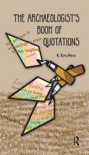 The Archaeologists Book Of Quotations K Kris Hirst
